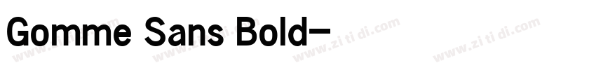 Gomme Sans Bold字体转换